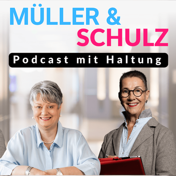 Elke Schulz von der Kommunikationskochschule und Elke Müller von compass international strahlen in die Kamera. Darüber steht: Müller & Schulz - Podcast mit Haltung.